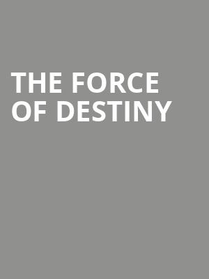 The Force Of Destiny at London Coliseum